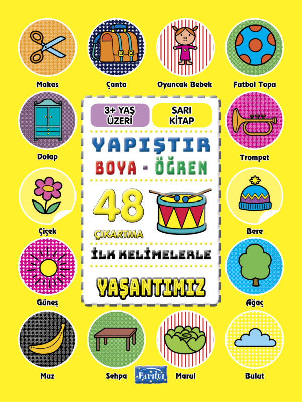 İlk Kelimelerle Yaşantımız - Yapıştır-Boya-Öğren