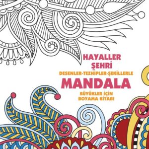 Hayaller Şehri - Mandala (Büyükler İçin Boyama)