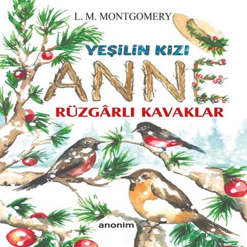 Yeşilin Kızı Anne - Rüzgarlı Kavaklar - Görsel 2