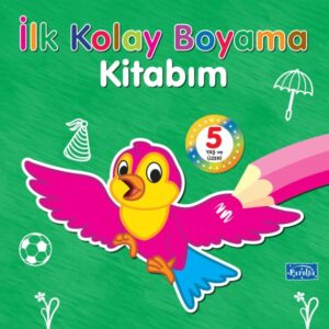 İlk Kolay Boyama Kitabım – 5 Yaş Üzeri