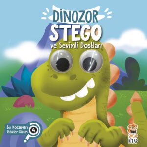 Bu Kocaman Gözler Kimin? 4 - Dinozor Stego ve Sevimli Dostları