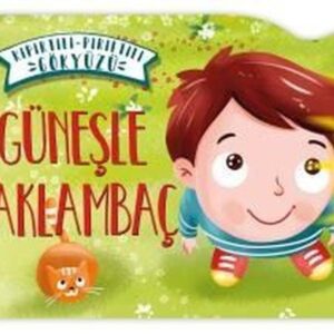 Güneşle Saklambaç - Kıpırtılı Pırıltılı Gökyüzü