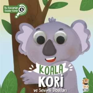 Bu Kocaman Gözler Kimin? 6 - Koala Kori ve Sevimli Dostları