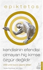 Kendisinin Esi Olmayan Hiç Kimse Özgür Değildir