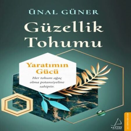 Güzellik Tohumu - tımın Gücü
