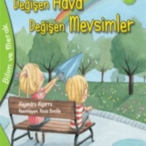 Bilim Ve Merak - Değişen Hava Değişen Mevsimler