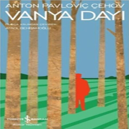 Vanya Dayı- Modern Klasikler Dizisi