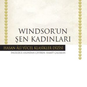 Windsorun Şen Kadınları - Hasan Ali Yücel Klasikleri