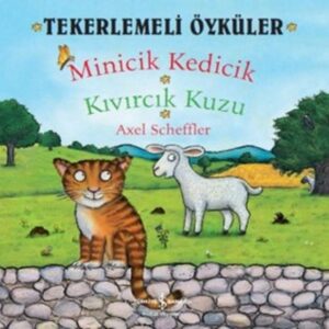Tekerlemeli Öyküler - Minicik Kedicik Kıvırcık Kuzu