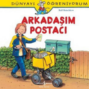 Dünyayı Öğreniyorum - Arkadaşım Postacı