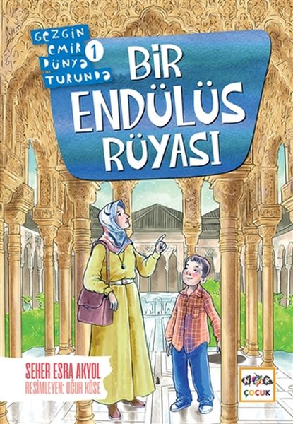 Bir Endülüs Rüyası - Gezgin Emir Dünya Tda 1