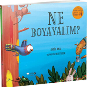 Ormanda Oyun Serisi 2 - Ne Boyayalım?