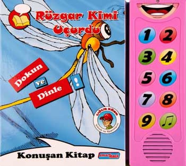 Rüzgar Kimi Uçurdu  Dokun ve Dinle Konuşan