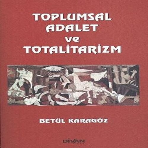 Toplumsal Adalet ve Totalitarizm