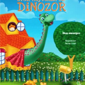 Evcil Hayvanım Bir Dinozor