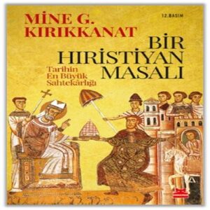 Bir Hıristiyan Masalı  Tarihin En Büyük karlığı