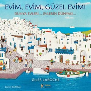 Evim Evim, Güzel Evim!