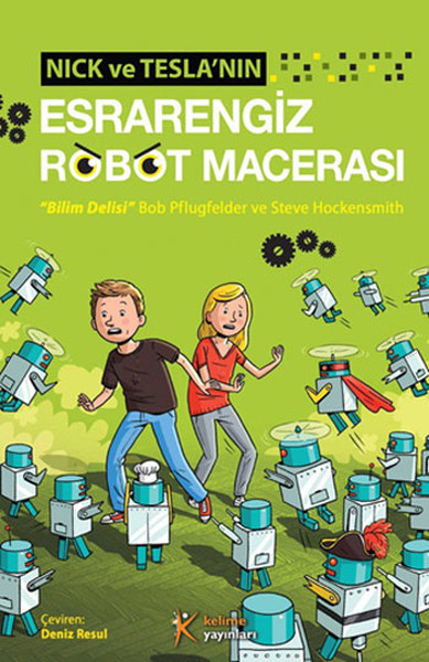 Nick ve Teslanın engiz Robot Macerası