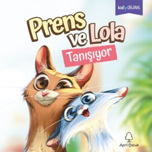 Prens ve Lola Tanışıyor
