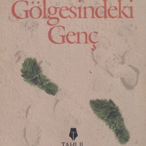 Arşın Gölgesindeki Genç