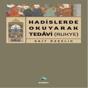 Hadislerde Okuk Tedavi (Rukye)