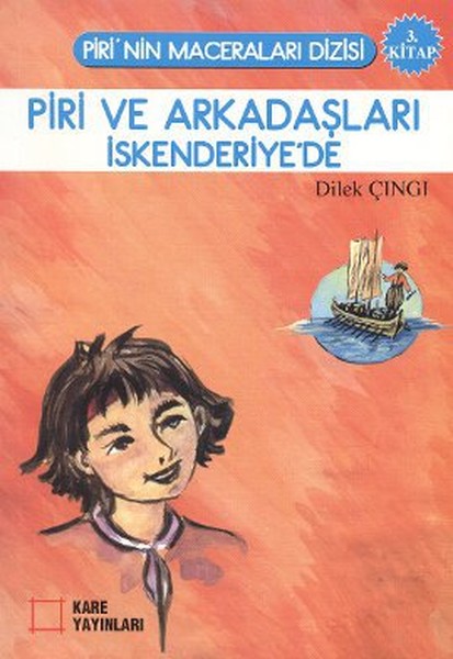 Piri ve Arkadaşları İskenderiye'de 3.