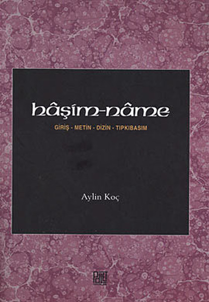 Haşim-name  Giriş-Metin-Dizin-Tıpkıbasım