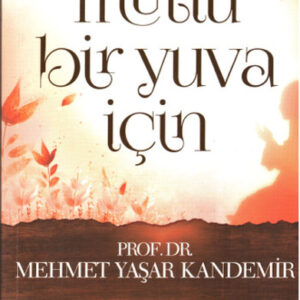 Mutlu Bir Yuva İçin