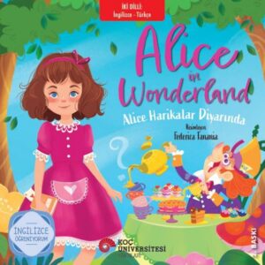 Alice Harikalar Diyarında (İki Dilli Türkçe-İngilizce)