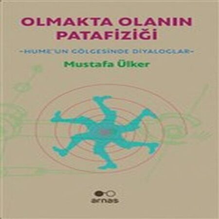 Olmakta Olanın Patafiziği - Hume'un Gölgesinde Diyglar