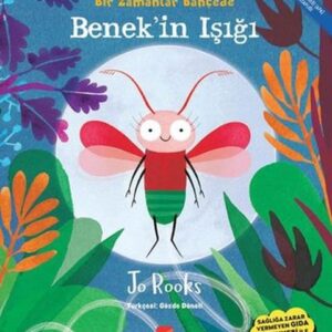 Benekin Işığı - Bir Zamanlar Bahçede