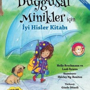 Duygusal Minikler İçin İyi Hisler Kitabı