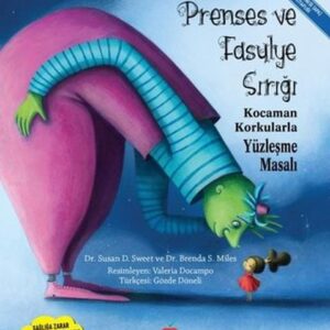 Prenses ve Fasulye Sırığı - Kocaman Korkularla Yüzleşme Masalı