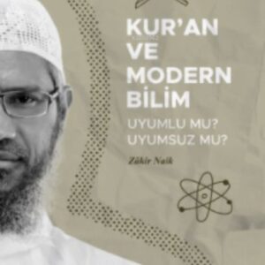 Kur'an ve Modern Bilim;Uyumlu mu Uyumsuz mu?