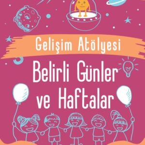 Gelişim Atölyesi Belirli Günler Ve Haftalar