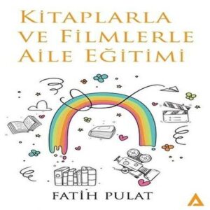 larla Ve Filmlerle Aile Eğitimi