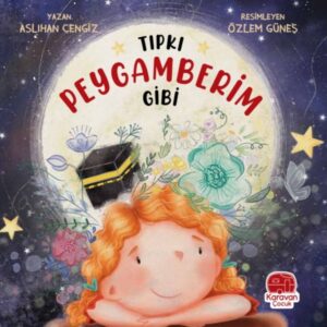 Tıpkı Peygamberim Gibi