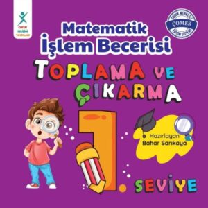 Matematik İşlem Becerisi Toplama ve Çıkarma 1. Seviye
