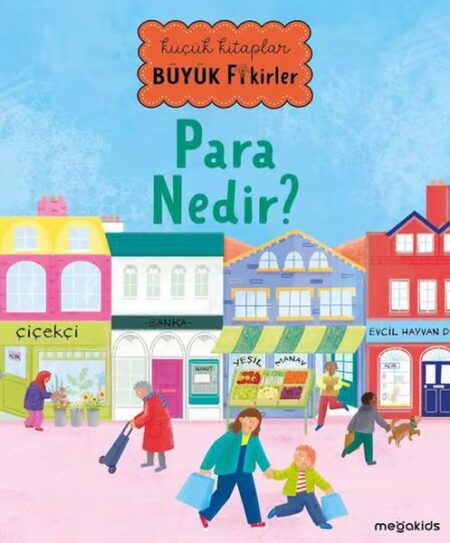 Küçük lar Büyük Fikirler - Para Nedir?