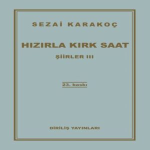 Şiirler 3 - Hızırla Kırk Saat