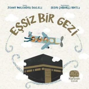 Eşsiz Bir Gezi - Mekke
