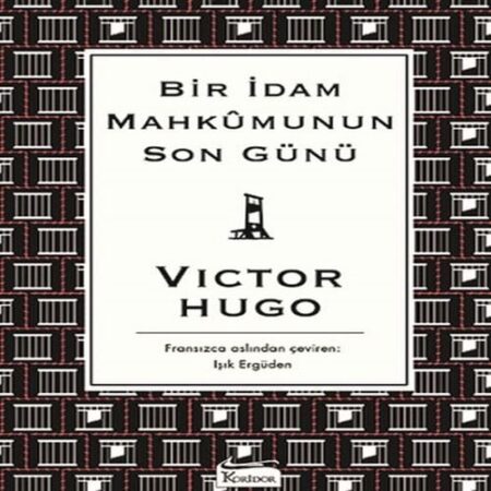 Bir İdam Mahkumunun Son Günü (Bez Ciltli)
