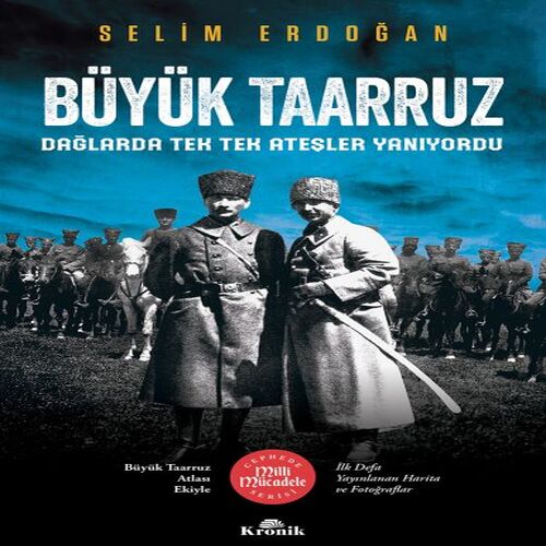 Büyük Taarruz - Dağlarda Tek Tek Ateşler Yanıyordu