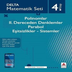 Matematik Seti 4. - Polinomlar-2. Dereceden Denklemler - Parabol - Eşitsizlikler - Sistemler