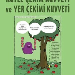 Kütle Çekim Kuvveti ve Yer Çekimi Kuvveti - Gençler İçin Çizgilerle Bilim