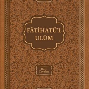 Fatihatü’l-ulûm - İlimlere Giriş