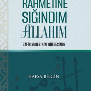 Rahmetine Sığındım Allahım