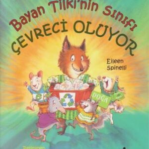 Bayan Tilki'nin Sınıfı Çevreci Oluyor