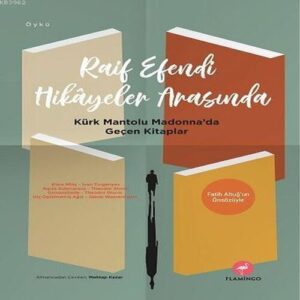 Raif E Hikayeler Arasında