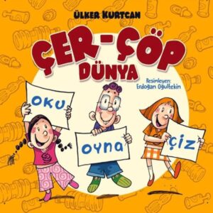 Çer Çöp Dünya - Oku Oyna Çiz